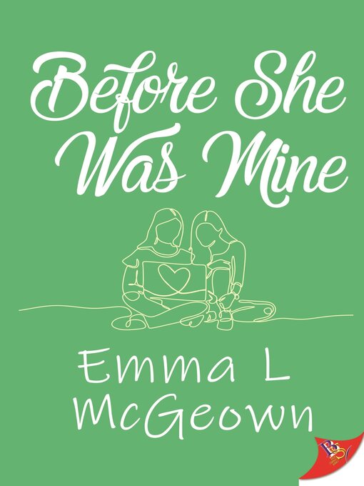 Title details for Before She Was Mine by Emma L McGeown - Available